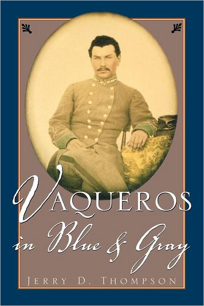 Cover for Jerry Thompson · Vaqueros in Blue and Gray (Paperback Book) (2000)