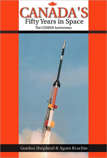 Cover for Gordon Shepherd · Canada's Fifty Years in Space: The COSPAR Anniversary (Paperback Book) (2008)