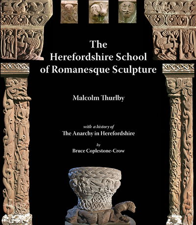 Cover for Malcolm Thurlby · The Herefordshire School of Romanesque Sculpture (Paperback Book) [UK edition] (2013)