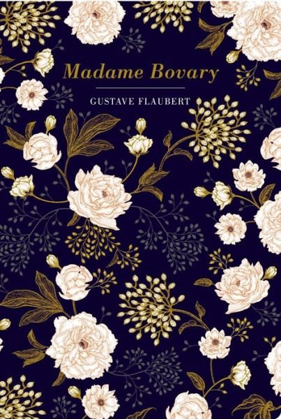 Cover for Gustave Flaubert · Madame Bovary - Chiltern Classic (Gebundenes Buch) (2020)