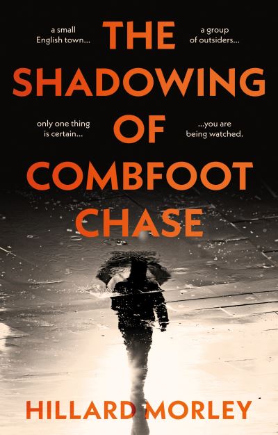 Cover for Hillard Morley · The Shadowing of Combfoot Chase (Paperback Book) (2022)