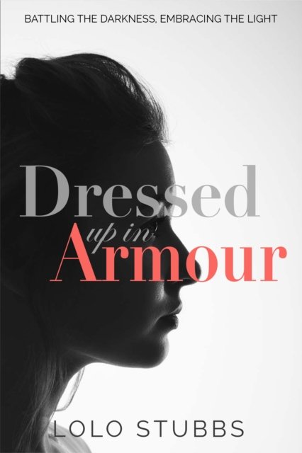 Cover for Lolo Stubbs · Dressed up in armour : 2 (Paperback Book) (2021)