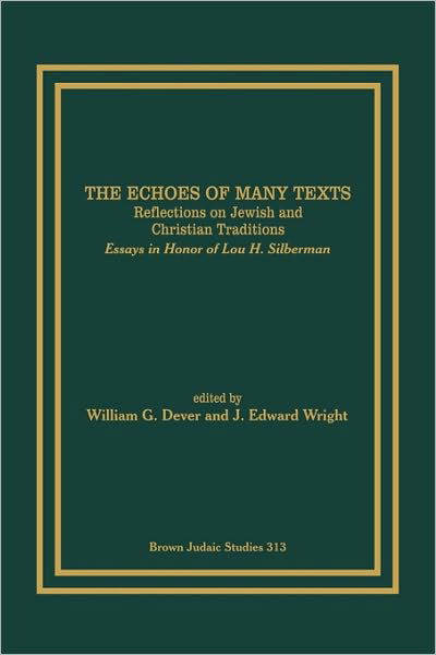 Cover for William G Dever · The Echoes of Many Texts: Reflections on Jewish and Christian Traditions : Essays in Honor of Lou H. Silberman (Paperback Bog) (1997)