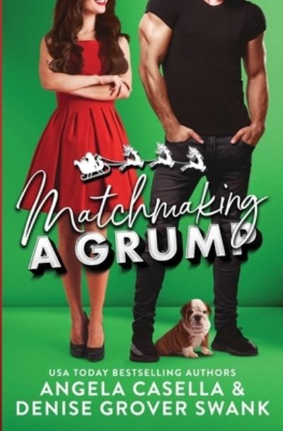 Cover for Angela Casella · Matchmaking a Grump (Book) (2022)