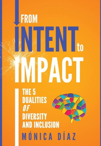 Cover for Monica Diaz · From INTENT to IMPACT (Hardcover Book) (2020)