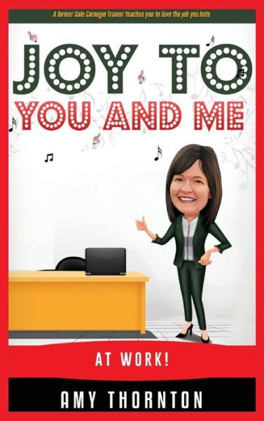 Cover for Amy Thornton · Joy to You and Me At Work! (Hardcover Book) (2018)