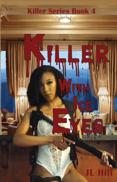 Cover for J. L. Hill · Killer with Ice Eyes (Book) (2022)