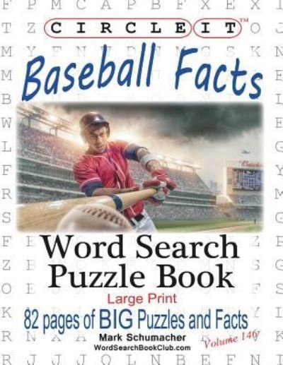 Cover for Lowry Global Media LLC · Circle It, Baseball Facts, Word Search, Puzzle Book (Taschenbuch) [Large type / large print edition] (2018)