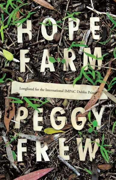 Hope Farm - Peggy Frew - Books - Scribe Publications - 9781947534728 - September 3, 2019