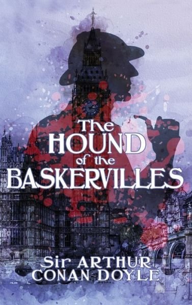 Cover for Sir Arthur Conan Doyle · The Hound of the Baskervilles (Innbunden bok) (2018)