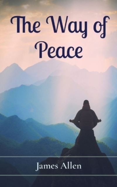 Cover for James Allen · Way of Peace (Bok) (2022)