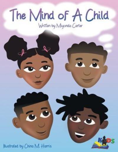 Cover for Miyonda Carter · The Mind of a Child (Paperback Book) (2019)