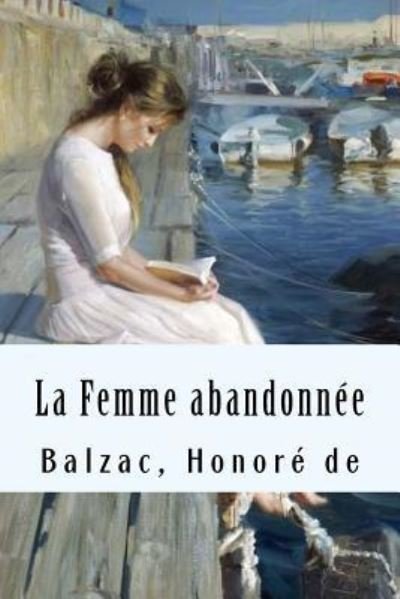 Cover for Balzac Honore De · La Femme Abandonnee (Paperback Book) (2017)