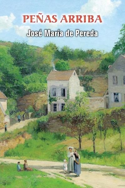 Cover for Jose Maria De Pereda · Penas Arriba (Paperback Book) (2017)