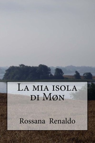 Cover for Rossana Renaldo · La mia isola di M n (Paperback Book) (2017)