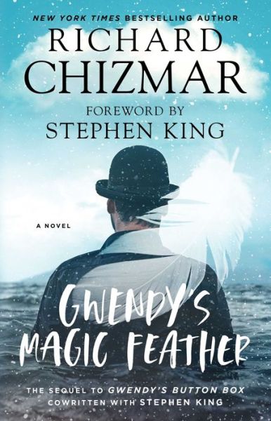 Gwendy's Magic Feather - Gwendy's Button Box Trilogy - Richard Chizmar - Kirjat - Gallery Books - 9781982139728 - tiistai 21. tammikuuta 2020