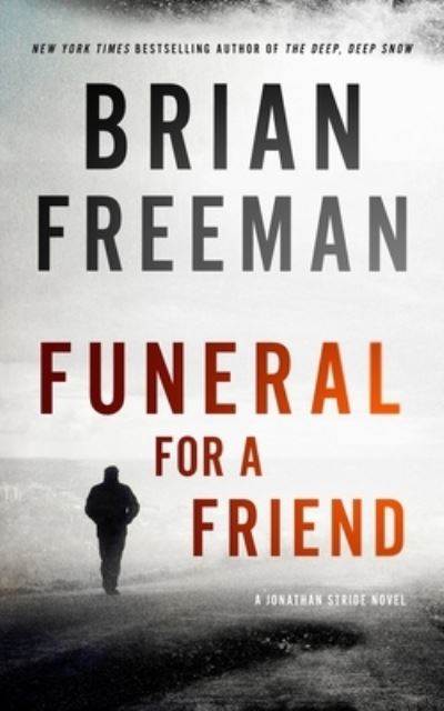 Cover for Brian Freeman · Funeral for a Friend (Hardcover Book) (2020)