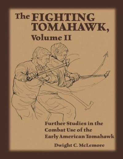 Cover for Dwight C McLemore · The Fighting Tomahawk, Volume II (Pocketbok) (2018)