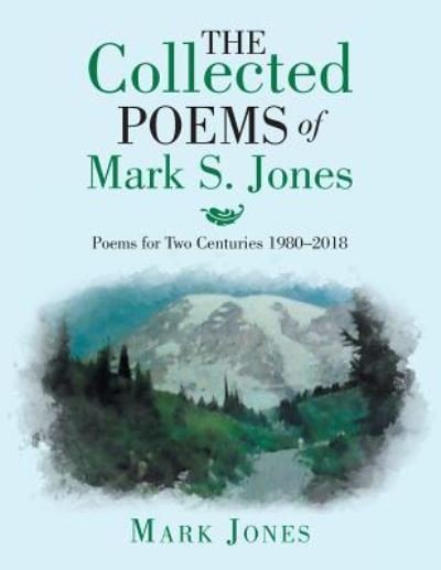 Cover for Mark Jones · The Collected Poems of Mark S. Jones (Paperback Book) (2018)