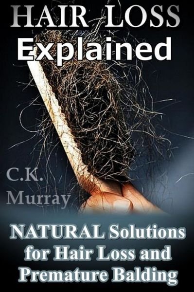 Cover for C K Murray · Hair Loss Explained (Paperback Book) (2018)