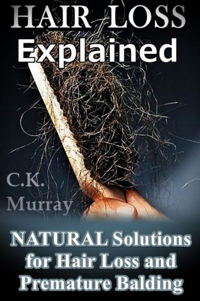 Cover for C K Murray · Hair Loss Explained (Pocketbok) (2018)