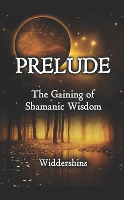 Cover for Widder Shins · Prelude (Paperback Book) (2019)