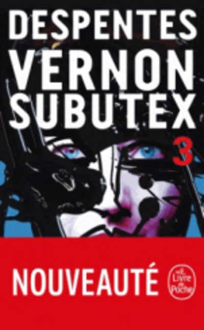 Vernon Subutex.3 - Despentes - Bøger -  - 9782253906728 - 