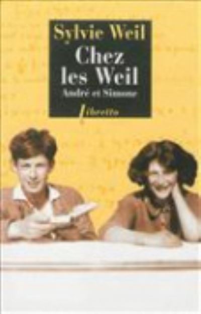 Cover for Sylvie Weil · Chez les Weil: Andre et Simone (Paperback Book) (2012)