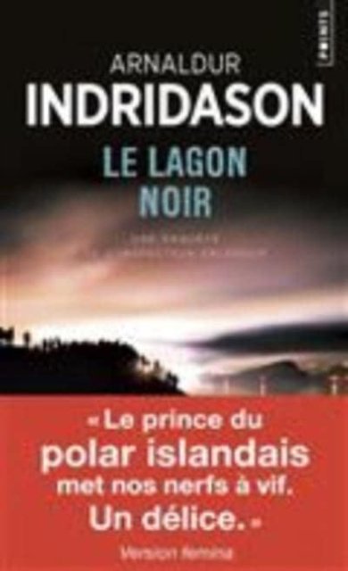 Le lagon noir: une enquete de l'inspecteur Erlendur - Arnaldur Indridason - Bøger - Points - 9782757862728 - 11. maj 2017