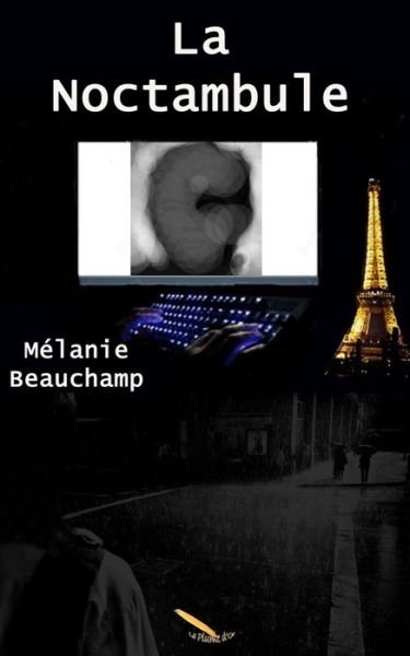 Cover for Mélanie Beauchamp · La Noctambule (Paperback Book) (2017)