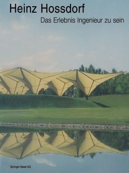 Cover for Heinz Hossdorf · Heinz Hossdorf -- Das Erlebnis Ingenieur Zu Sein (Paperback Book) [2003 edition] (2014)