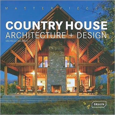 Cover for Michelle Galindo · Masterpieces: Country House Architecture + Design - Masterpieces (Hardcover Book) (2011)