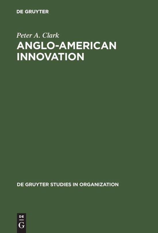 Cover for P.A. Clark · Anglo-American Innovation (Book) (1987)