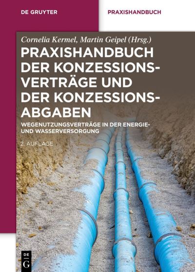 Cover for Cornelia Kermel · Praxishandbuch der Konzessionsverträge und der Konzessionsabgaben (Book) (2023)