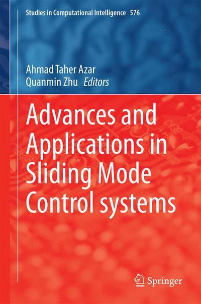 Cover for Ahmad Taher Azar · Advances and Applications in Sliding Mode Control systems - Studies in Computational Intelligence (Hardcover Book) [2015 edition] (2014)