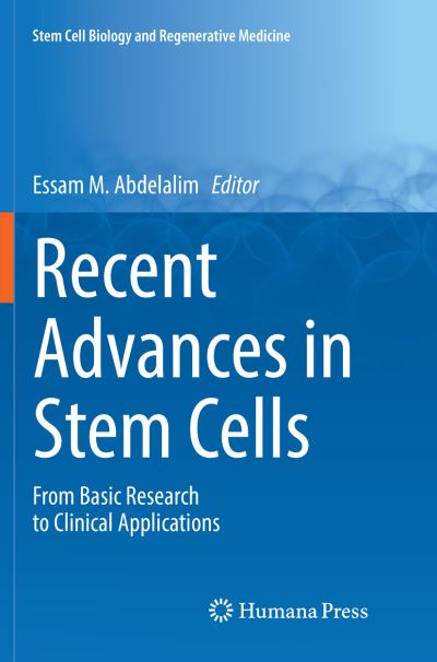 Cover for Recent Advances in Stem Cells: From Basic Research to Clinical Applications - Stem Cell Biology and Regenerative Medicine (Paperback Book) [Softcover reprint of the original 1st ed. 2016 edition] (2018)