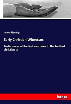 Cover for Fleming · Early Christian Witnesses (Book)
