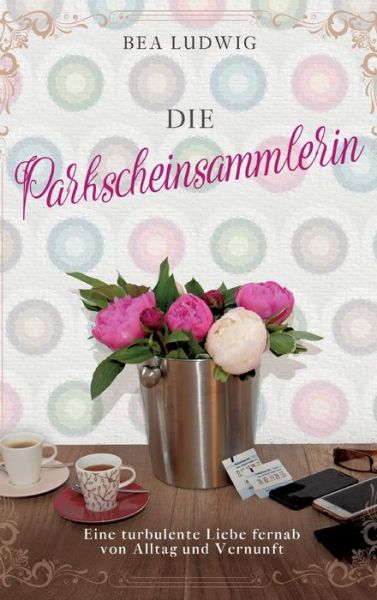 Cover for Ludwig · Die Parkscheinsammlerin (Bok) (2020)