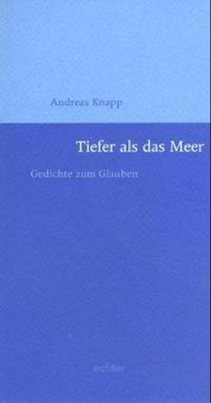 Cover for Andreas Knapp · Tiefer als das Meer (Pocketbok) (2005)