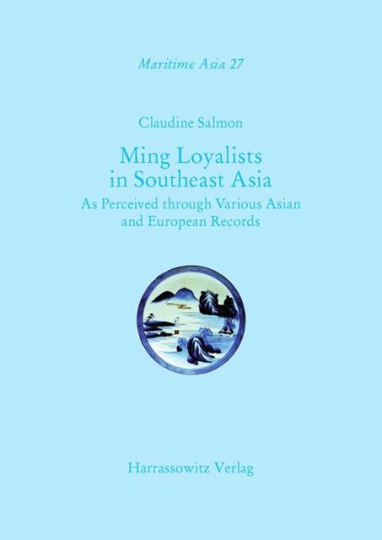 Cover for Claudine Salmon · Ming Loyalists in Southeast Asia (Hardcover Book) (2014)