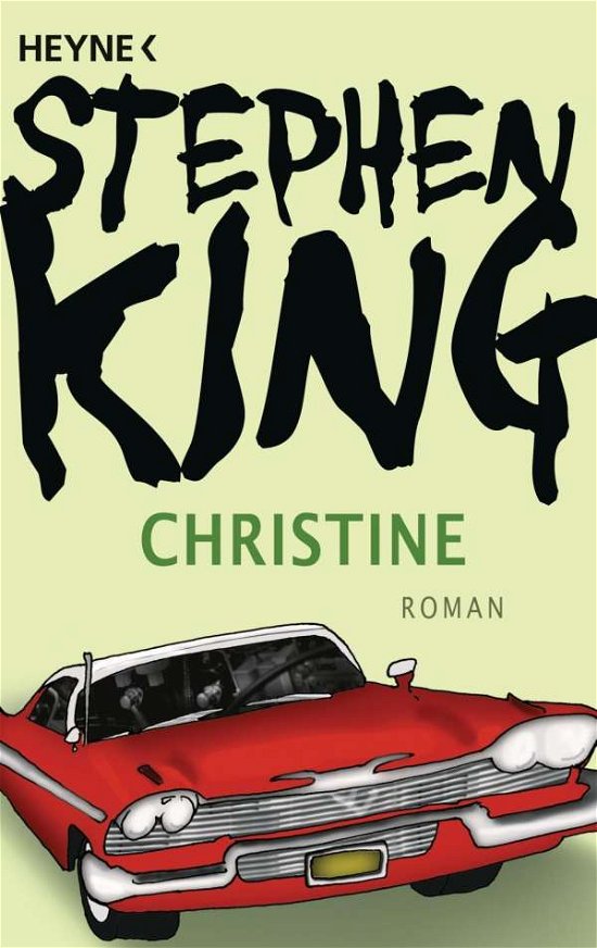 Cover for Stephen King · Heyne.43572 King.Christine (Bok)
