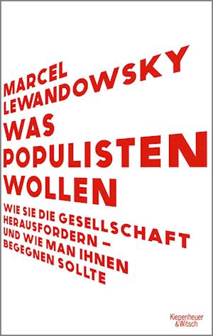 Cover for Marcel Lewandowsky · Was Populisten wollen (Book) (2024)