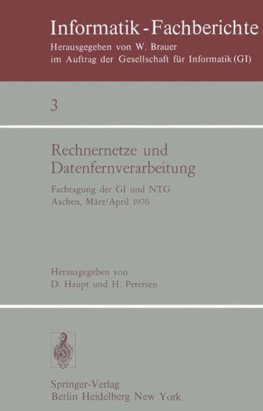Cover for D Haupt · Rechnernetze Und Datenfernverarbeitung: Fachtagung Der Gi Und Ntg, Aachen, 31.3.-2.4.1976 - Informatik-fachberichte / Subreihe Kunstliche Intelligenz (Paperback Book) (1976)