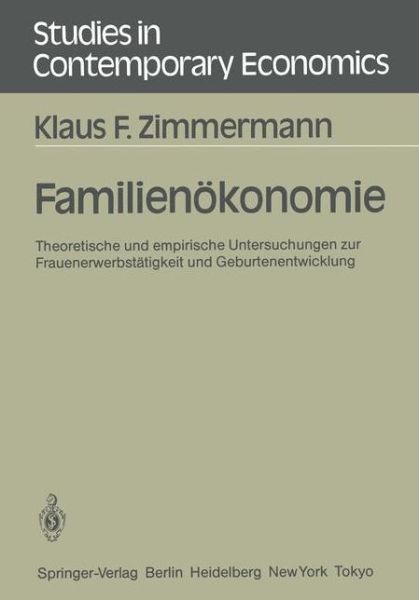Cover for Klaus F. Zimmermann · Familienokonomie - Studies in Contemporary Economics (Paperback Book) [German edition] (1985)