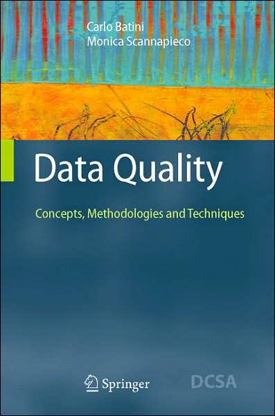 Cover for Carlo Batini · Data Quality: Concepts, Methodologies and Techniques - Data-Centric Systems and Applications (Hardcover Book) [2006 edition] (2006)