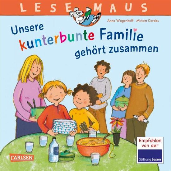 LESEMAUS 172: Unsere kunterbunte Familie gehört zusammen - Anna Wagenhoff - Books - Carlsen Verlag GmbH - 9783551081728 - August 26, 2021
