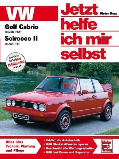 Cover for Dieter Korp · Jetzt helfe ich 145 VW Golf Cabr.Scir. (Buch)