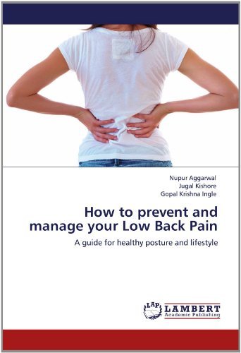 Cover for Gopal Krishna Ingle · How to Prevent and Manage Your Low Back Pain: a Guide for Healthy Posture and Lifestyle (Pocketbok) (2012)