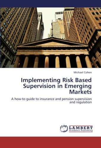 Cover for Michael Cohen · Implementing Risk Based Supervision in Emerging Markets: a How-to Guide to Insurance and Pension Supervision and Regulation (Paperback Book) (2012)