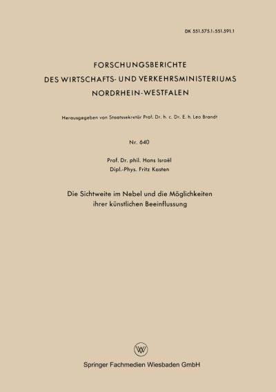 Cover for Hans Israel · Die Sichtweite Im Nebel Und Die Moeglichkeiten Ihrer Kunstlichen Beeinflussung - Forschungsberichte Des Wirtschafts- Und Verkehrsministeriums (Paperback Bog) [1959 edition] (1959)